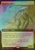 [英語版]【FOIL/通常】《乳白スリヴァー/Opaline Sliver》(SLD)